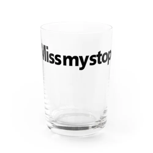 Missmystop グラス Water Glass