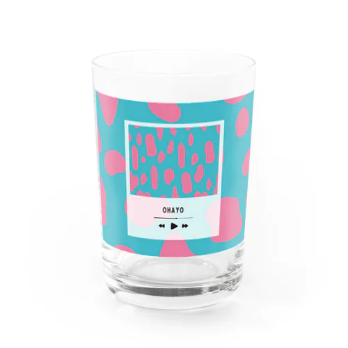 イツカノプレイリスト#OHAYO Water Glass