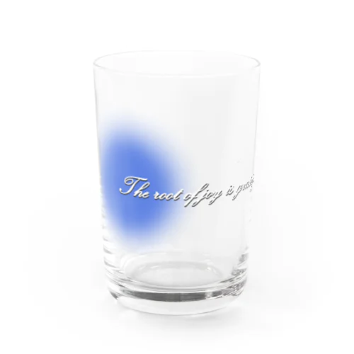 喜びの源は感謝にある Water Glass