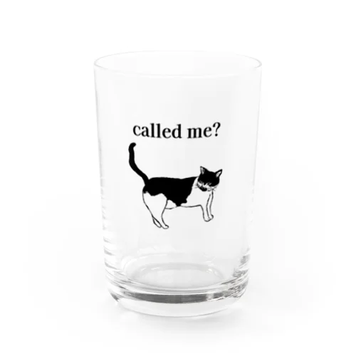 called me?  Water Glass