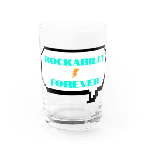 ROCKABILLY FOREVER(ふきだし) Water Glass