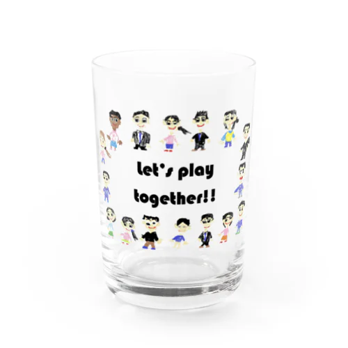 Let's play together!! Water Glass