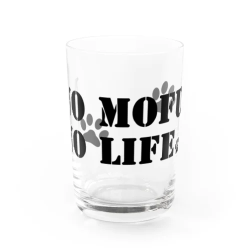 モフ協「NO MOFU NO LIFE」 Water Glass