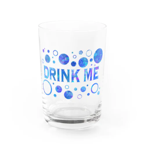 Drink me_B Water Glass