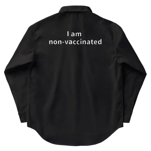 私はワクチン非接種者　I am non-vaccinated Work Shirt