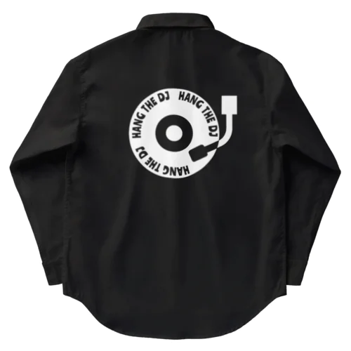 HANG THE DJ Work Shirt