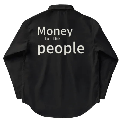 白文字Money to the people Work Shirt