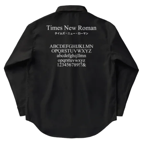 フォントといえばこれ！！タイムズ・ニュー・ローマン "Times New Roman" Work Shirt