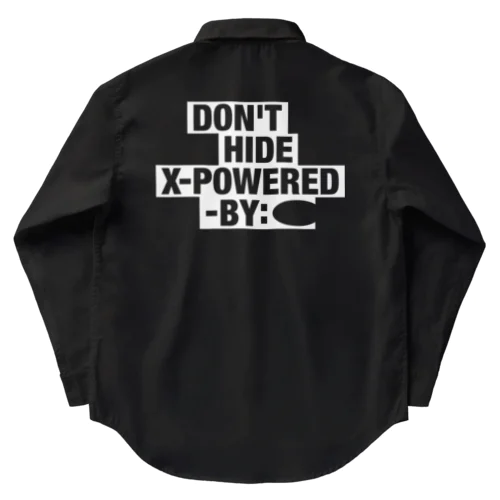 DON'T HIDE X-POWERED-BY shirt Work Shirt