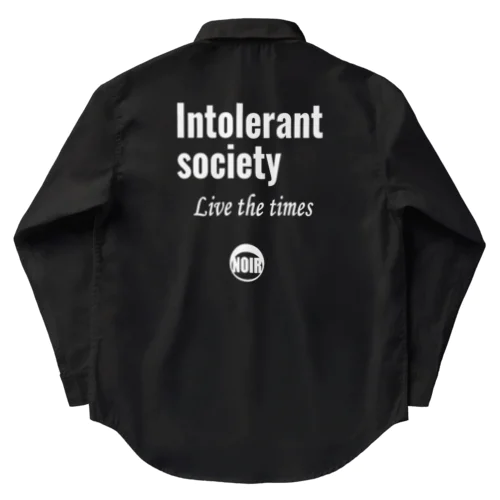 Intolerant society（不寛容社会） ワークシャツ