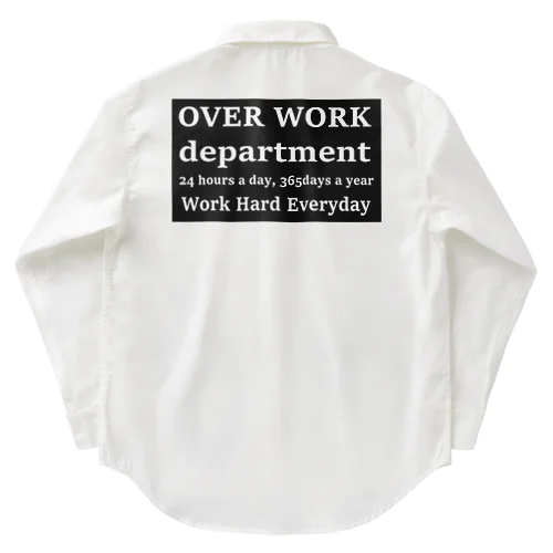 OVERWORK,HARDWORK Work Shirt