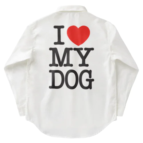 I LOVE MY DOG ワークシャツ