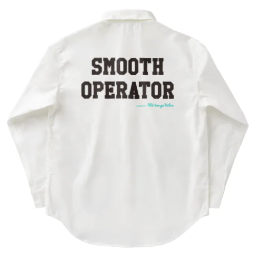 Smooth Operator ワークシャツ