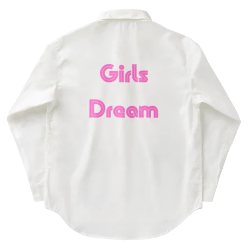 Girls Dream-少女たちが夢を持つことば Work Shirt