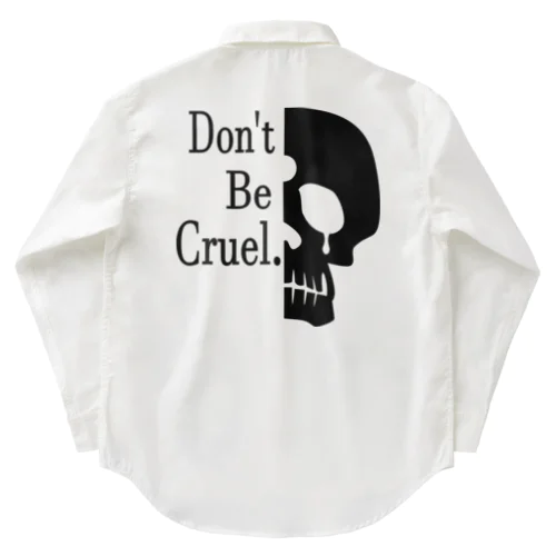 Don't Be Cruel.(黒) Work Shirt