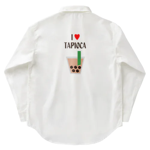 I♥TAPIOCA Work Shirt