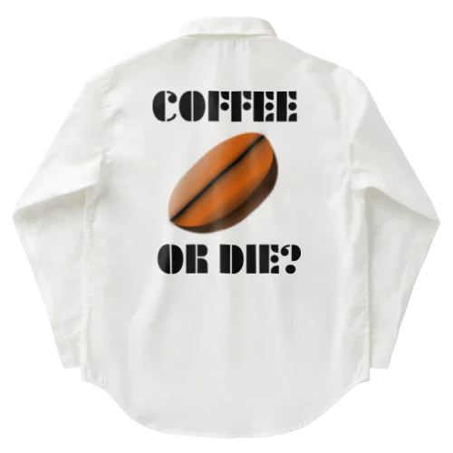 ダサキレh.t.『COFFEE OR DIE?』 ワークシャツ