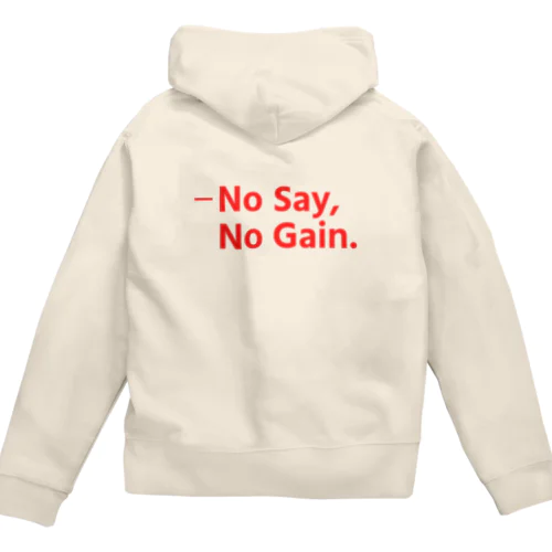 No Say… Zip Hoodie
