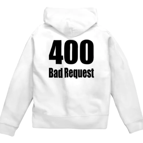 400 Bad Request Zip Hoodie