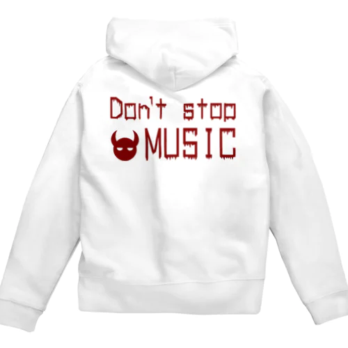 Don't stop MUSIC ジップパーカー