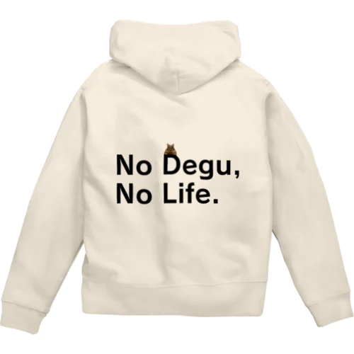 【初代】No Degu,No Life. ジップパーカー