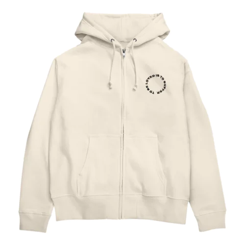 愛されることは、苦しむこと。 Zip Hoodie