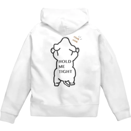 HOLD ME TIGHT Zip Hoodie