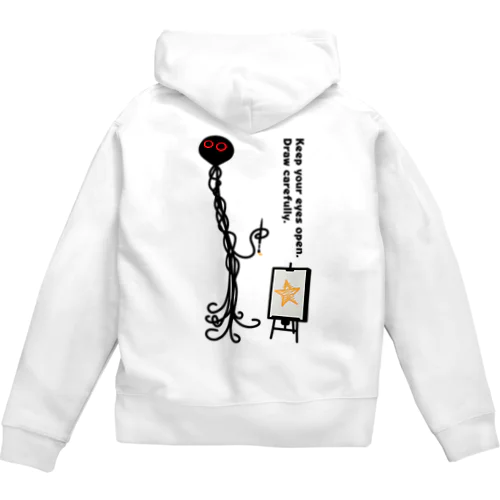 よく見て丁寧に描け火星人 Zip Hoodie