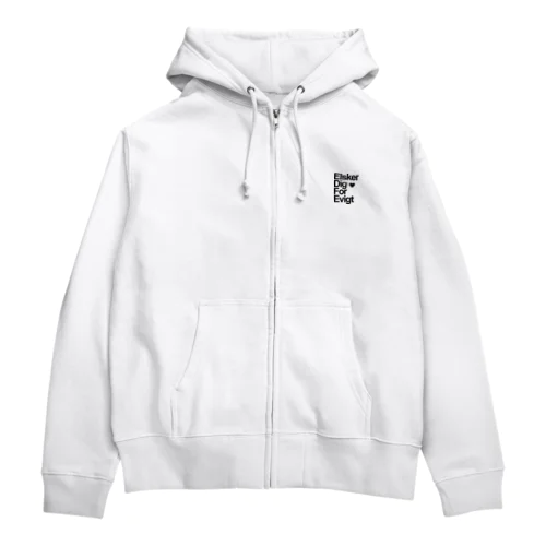 Elsker dig for evigt（永遠に君を愛する／デンマーク語） Zip Hoodie