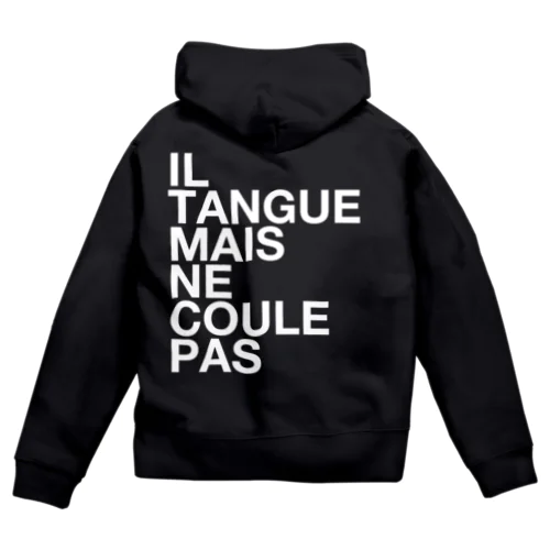 IL TANGUE MAIS NE COULE PAS ジップパーカー