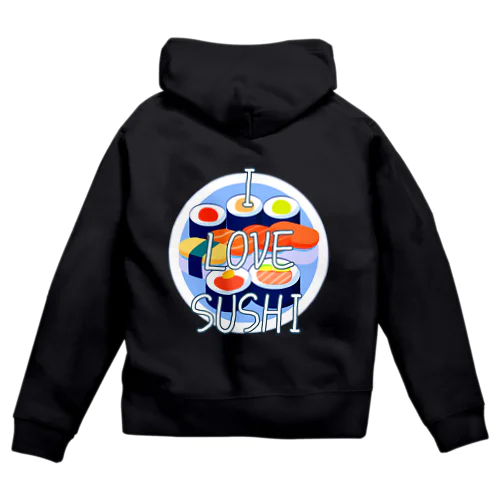 I LOVE SUSHI Zip Hoodie