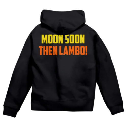 MOON SOON THEN LAMBO! ジップパーカー