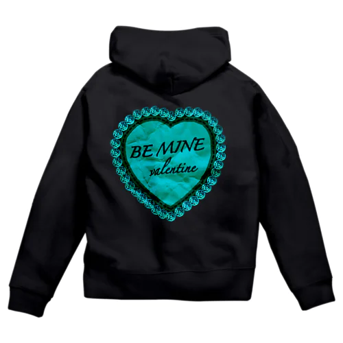 BE MINE valentine green Zip Hoodie