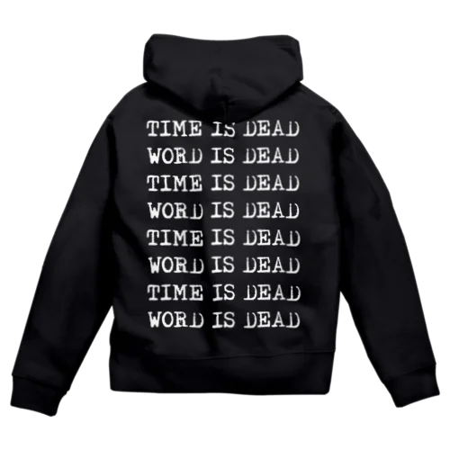 TIME IS DEAD Zip Hoodie