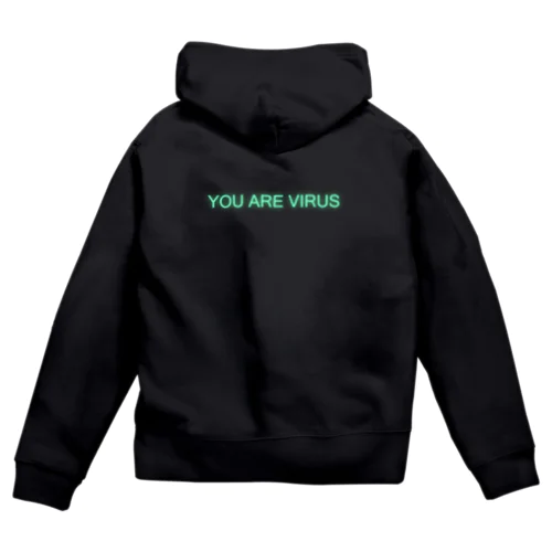 I AM AWARE - YOU ARE VIRUS ジップパーカー