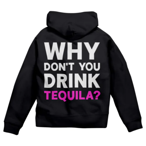 Drink Tequila! Zip Hoodie