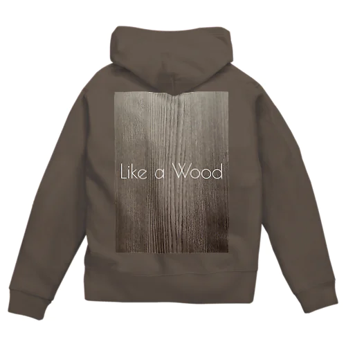 Like a Wood ジップパーカー