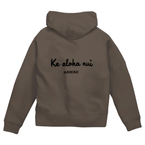 Ke aloha nui シリーズ１ Zip Hoodie