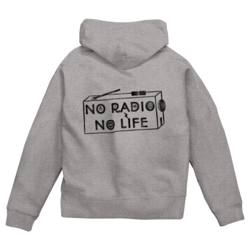 NO RADIO NO LIFE(ブラック) Zip Hoodie