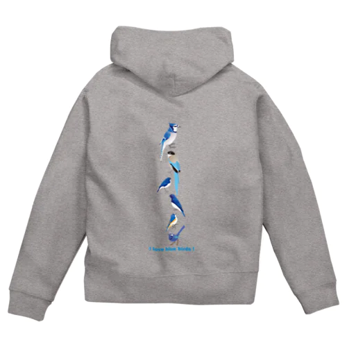 I love blue birds 2 Zip Hoodie