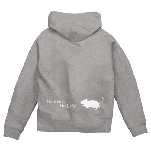 No Degu, No Life!しろ(裏デザインのみ) Zip Hoodie