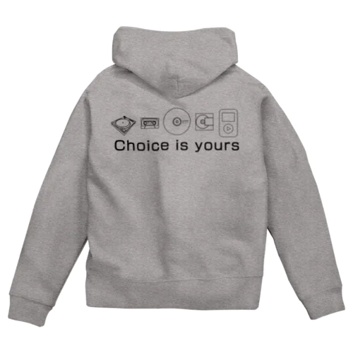 choice is yours Zip Hoodie