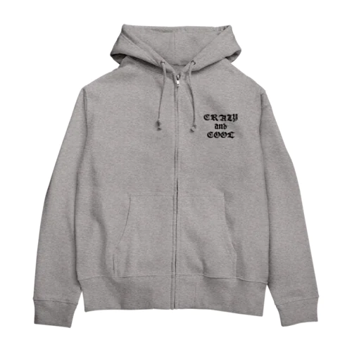 Crazy and cool Zip Hoodie