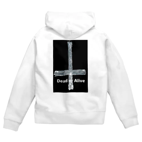 Dead or Alive 生きるか死ぬか！！！ Zip Hoodie