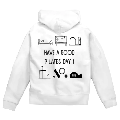 Have a Good Pilates Day! Zip Hoodie