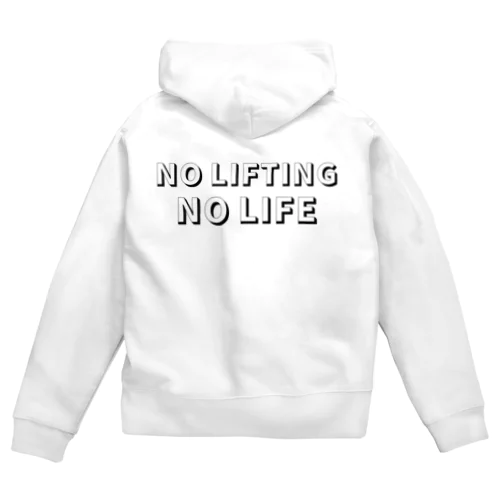 NO LIFT NO LIFE Zip Hoodie