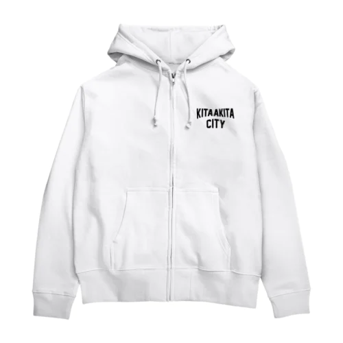 北秋田市 KITAAKITA CITY Zip Hoodie