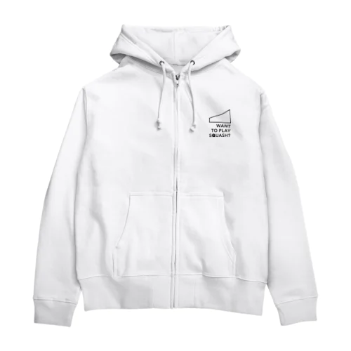 WANT TO PLAY SQUASH? Zip Hoodie