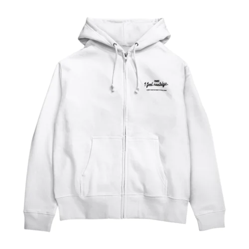 1989ver. 懐かしのあの頃に戻りたい。for black Zip Hoodie