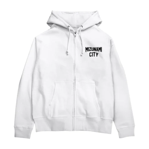 瑞浪市 MIZUNAMI CITY Zip Hoodie